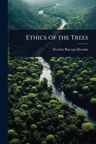 Cover image for Ethics of the Trees