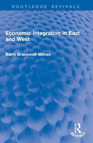 Cover image for Economic Integration in East and West
