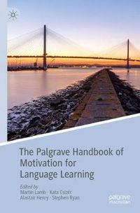 Cover image for The Palgrave Handbook of Motivation for Language Learning