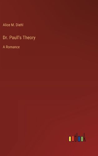 Cover image for Dr. Paull's Theory