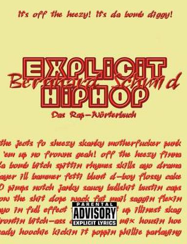 Cover image for Explicit HipHop: Das Rap-Woerterbuch (English-Deutsch)