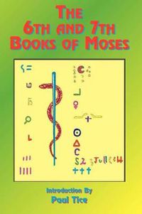 Cover image for The 6th and 7th Books of Moses