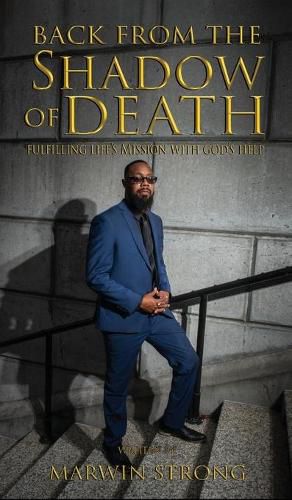 Cover image for Back from the Shadow of Death: Fulfilling Life's Mission with God's Help