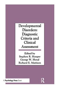 Cover image for Developmental Disorders: Diagnostic Criteria and Clinical Assessment