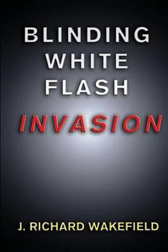 Cover image for Blinding White Flash: Invasion