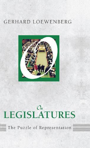 Cover image for On Legislatures: The Puzzle of Representation