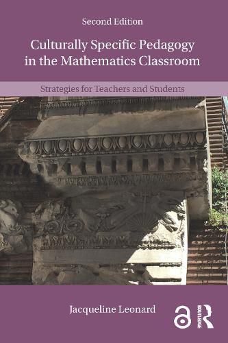 Cover image for Culturally Specific Pedagogy in the Mathematics Classroom: Strategies for Teachers and Students