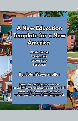 Cover image for A New Education Template for a New America