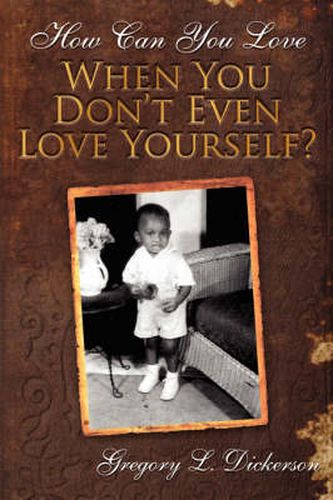 Cover image for How Can You Love When You Don't Even Love Yourself?