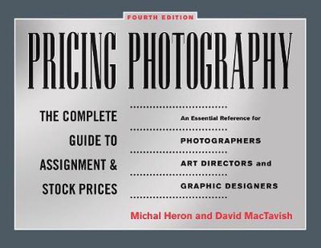 Cover image for Pricing Photography: The Complete Guide to Assignment and Stock Prices