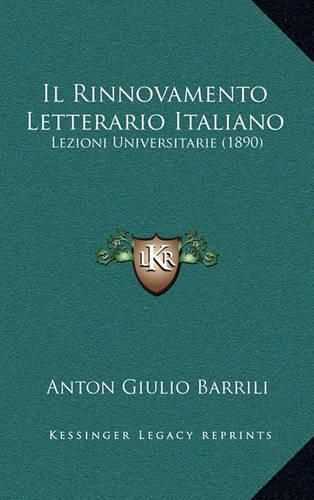 Il Rinnovamento Letterario Italiano: Lezioni Universitarie (1890)