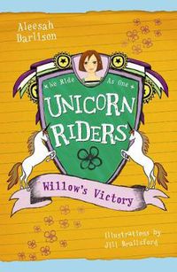 Cover image for Unicorn Riders, Book 6: Willow's Victory