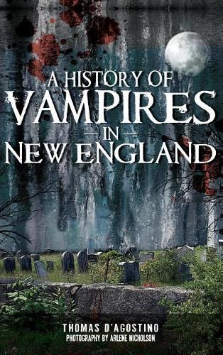 Cover image for A History of Vampires in New England