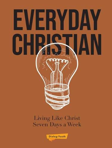 Cover image for Everyday Christian: Living Like Christ Seven Days a Week