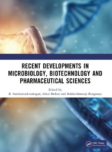 Cover image for Recent Developments in Microbiology, Biotechnology and Pharmaceutical Sciences