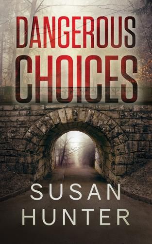 Cover image for Dangerous Choices