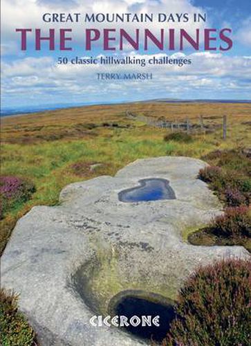 Cover image for Great Mountain Days in the Pennines: 50 classic hillwalking routes