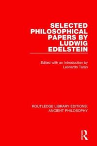 Cover image for Selected Philosophical Papers by Ludwig Edelstein