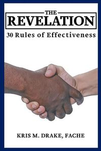 Cover image for The Revelation: 30 Rules to Effectiveness