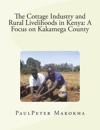 Cover image for The Cottage Industry and Rural Livelihoods in Kenya: A Focus on Kakamega County