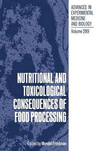 Cover image for Nutritional and Toxicological Consequences of Food Processing