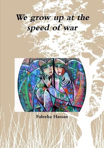 Cover image for We Grow Up at the Speed of War