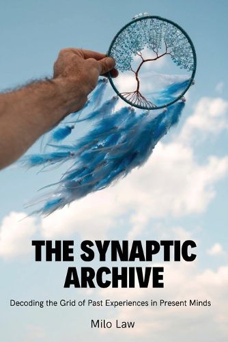 Cover image for The Synaptic Archive