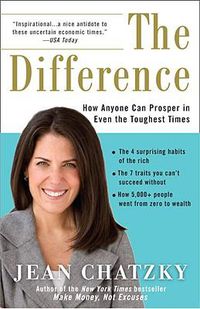 Cover image for The Difference: How Anyone Can Prosper in Even The Toughest Times
