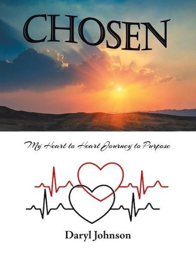 Cover image for Chosen: My Heart to Heart Journey to Purpose