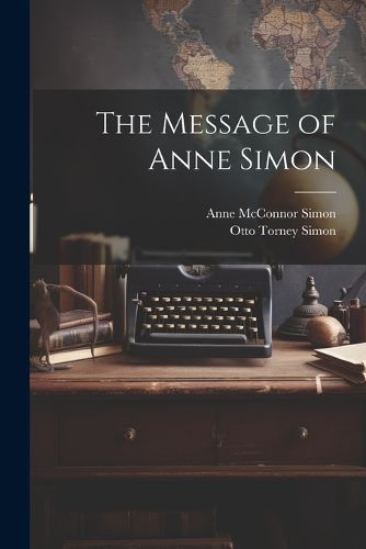 Cover image for The Message of Anne Simon