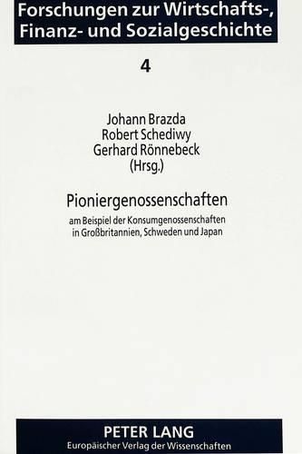 Cover image for Pioniergenossenschaften: Am Beispiel Der Konsumgenossenschaften in Grossbritannien, Schweden Und Japan