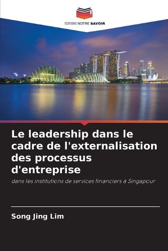 Cover image for Le leadership dans le cadre de l'externalisation des processus d'entreprise