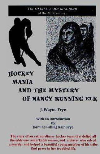 Cover image for Hockey Mania and the Mystery of Nancy Running Elk