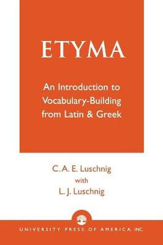 Cover image for ETYMA: An Introduction to Vocabulary Building from Latin and Greek