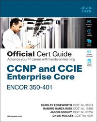 Cover image for CCNP and CCIE Enterprise Core ENCOR 350-401 Official Cert Guide