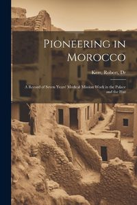 Cover image for Pioneering in Morocco