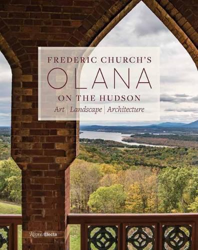 Cover image for Frederic Church's Olana on the Hudson: Art, Landscape, Architecture