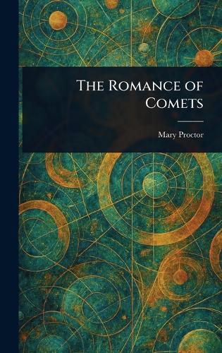 Cover image for The Romance of Comets