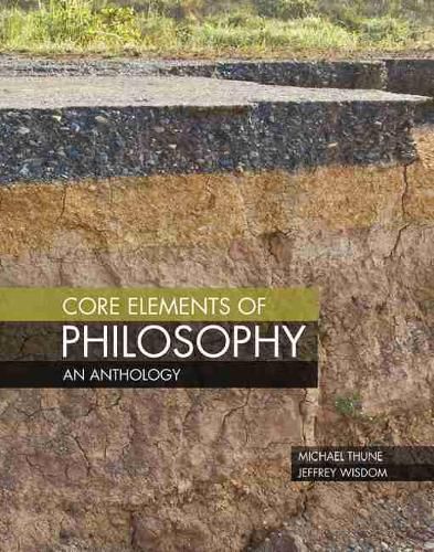 Cover image for Core Elements of Philosophy: An Anthology