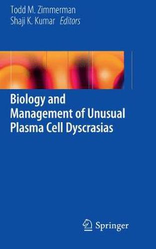 Cover image for Biology and Management of Unusual Plasma Cell Dyscrasias