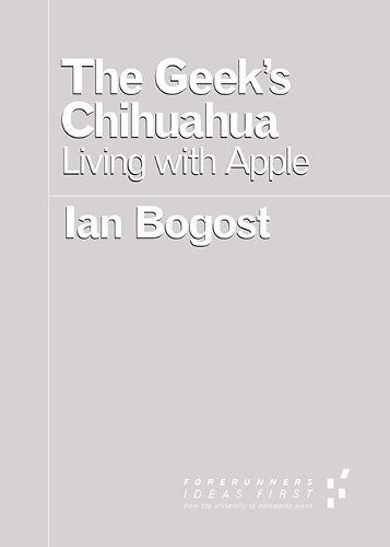 Cover image for The Geek's Chihuahua: Living with Apple