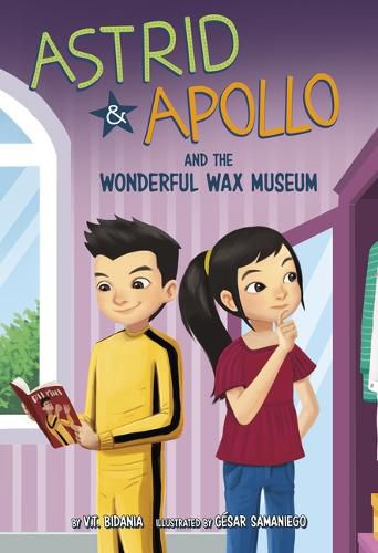 Cover image for Astrid and Apollo and the Wonderful Wax Museum