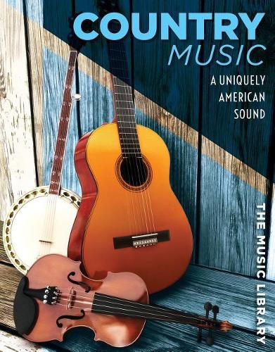 Cover image for Country Music: A Uniquely American Sound