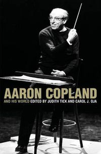 Cover image for Aaron Copland and His World