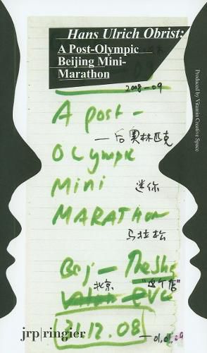 Cover image for Hans Ulrich Obrist: Battery City: A Port-Olympic Beijing Mini-marathon