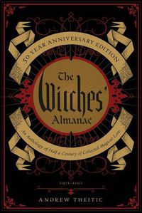 Cover image for The Witches' Almanac 50 Year Anniversary Edition: An Anthology of Half a Century of Collected Magical Lore