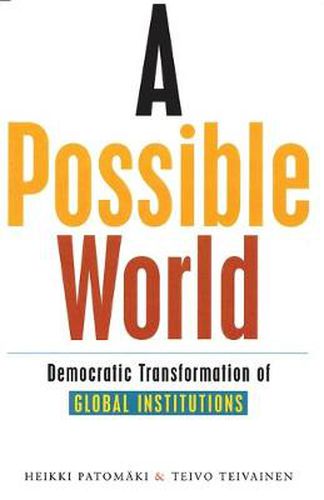 Cover image for A Possible World: Democratic Transformation of Global Institutions