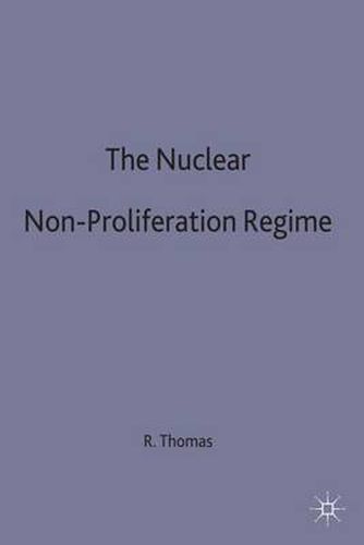 Cover image for The Nuclear Non-Proliferation Regime: Prospects for the 21st Century