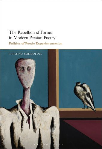 Cover image for The Rebellion of Forms in Modern Persian Poetry