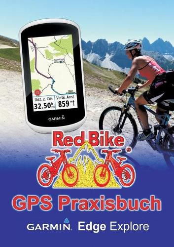 Cover image for GPS Praxisbuch Garmin Edge Explore: Praxis- und modellbezogen uben und mehr draus machen